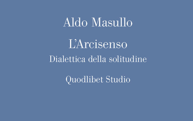 “L’Arcisenso” di Aldo Masullo il 3 aprile alla Feltrinelli Napoli