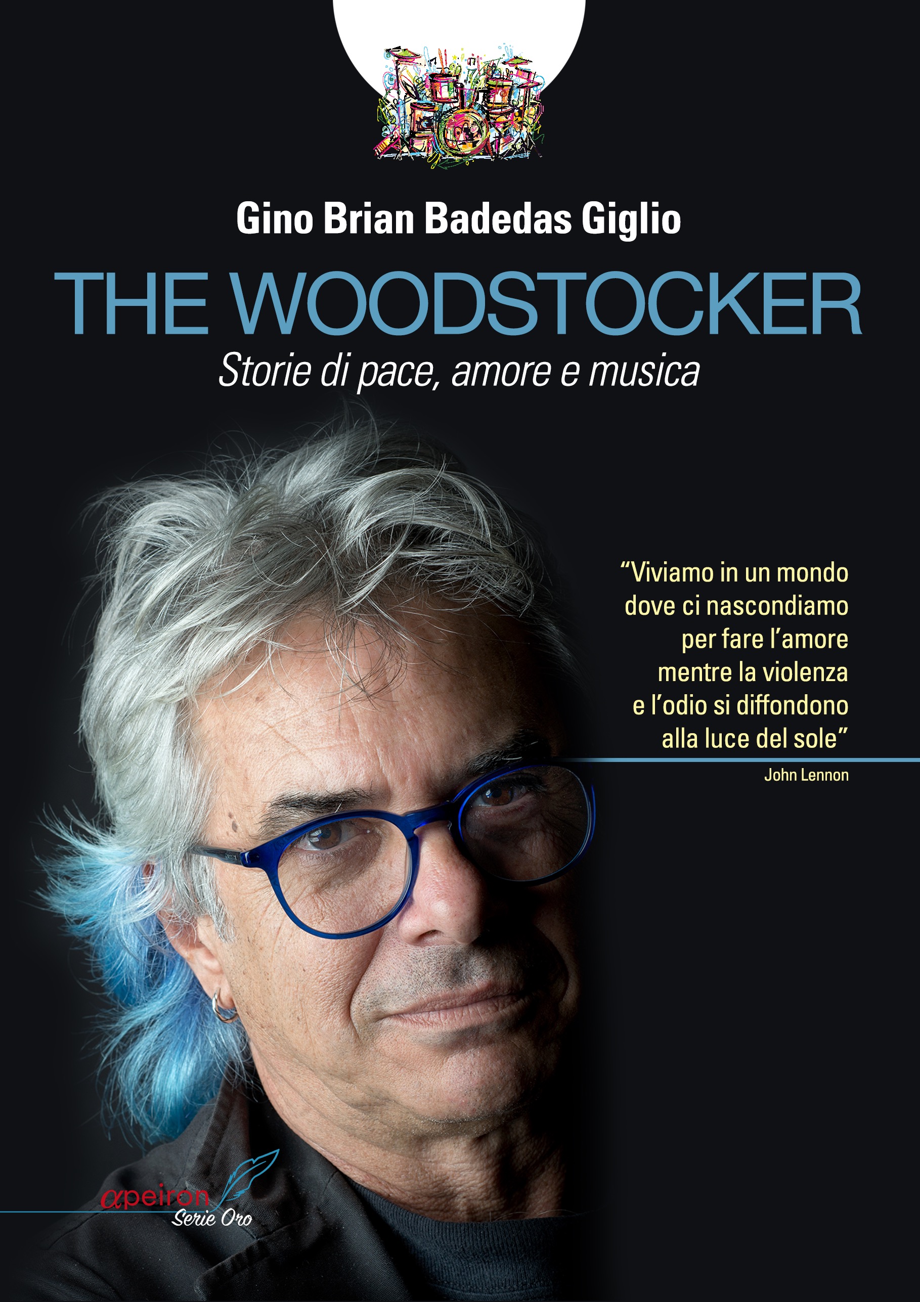 Apeiron Edizioni Serie Oro presenta alla LIBRERIA RAFFAELLO THE WOODSTOCKER  di Gino Brian Badedas Giglio