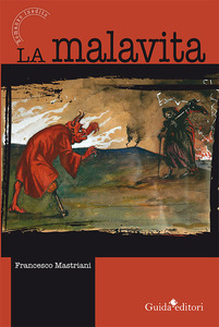 "LA MALAVITA" di Francesco Mastriani