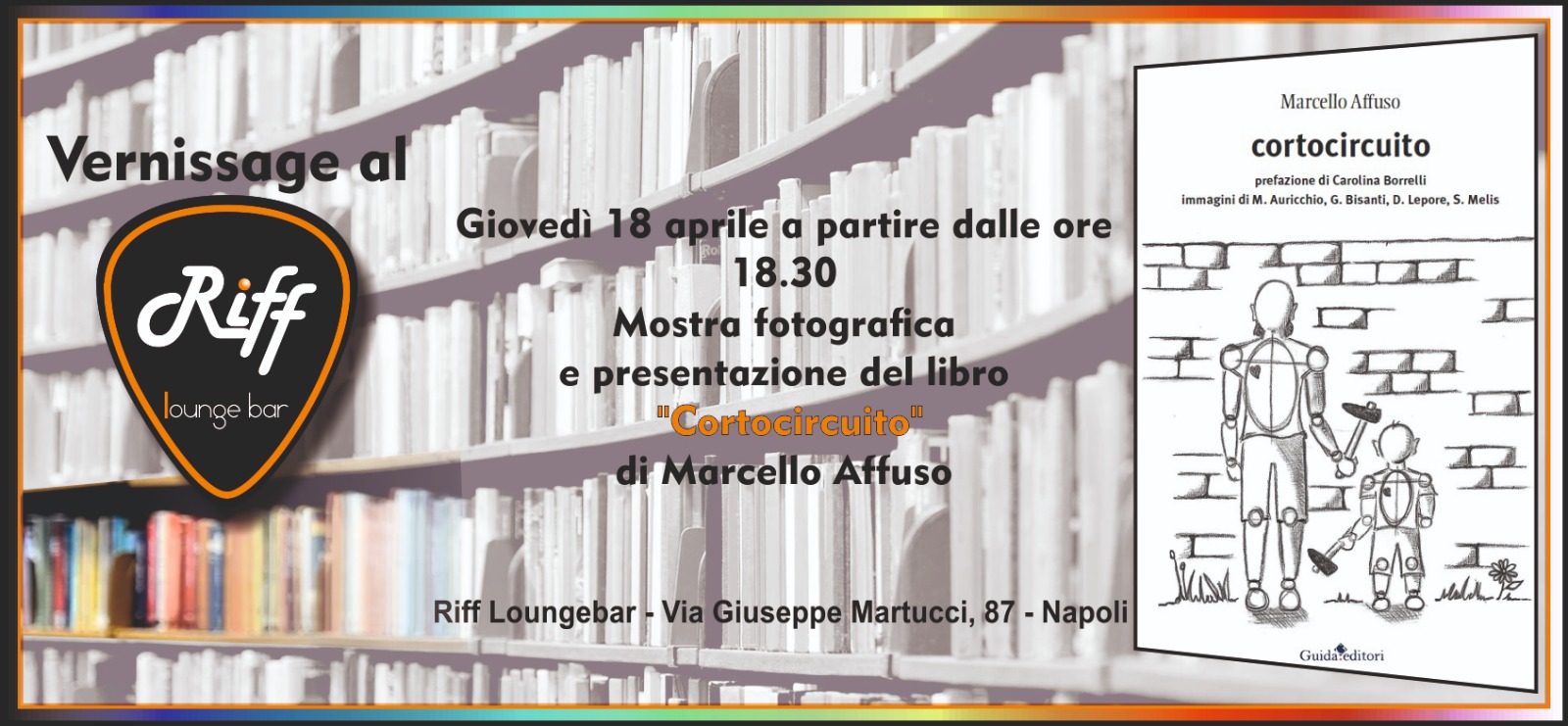Aperitivo letterario: al Riff Loungebar arriva il vernissage Cortocircuito