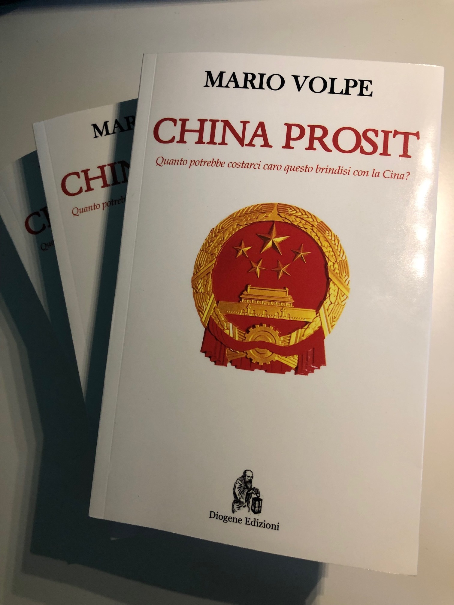 CHINA PROSIT, IL NUOVO LIBRO DI MARIO VOLPE. QUANTO PUO’ COSTARCI QUESTO BRINDISI CON LA CINA?