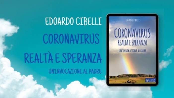 CORONAVIRUS. REALTÀ E SPERANZA UN'INVOCAZIONE AL PADRE