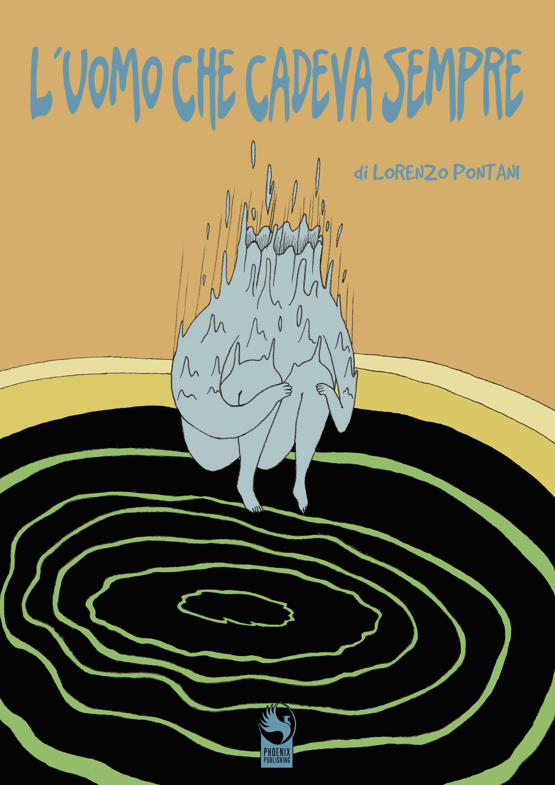 In libreria e fumetteria, il coloratissimo e surreale romanzo grafico di Lorenzo Pontani “L’uomo che cadeva sempre”, Phoenix Publishing
