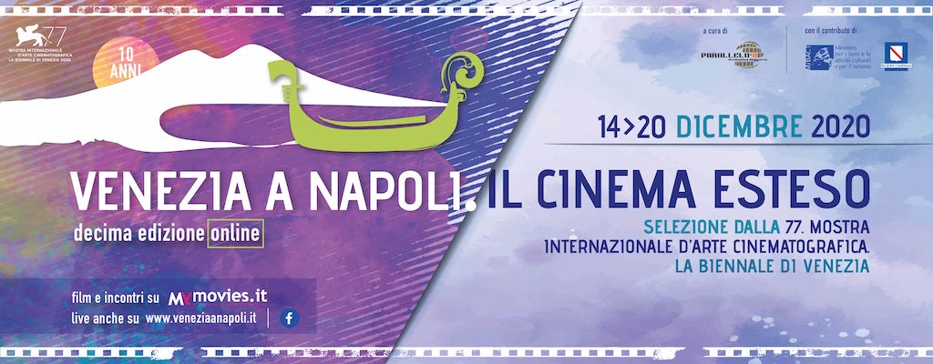 “Venezia a Napoli. Il cinema esteso” - Edizione X 1