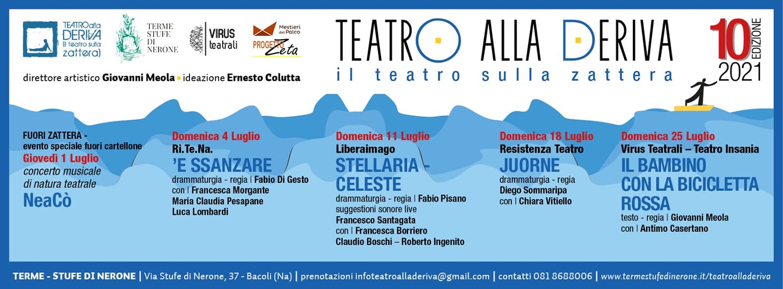TEATROallaDERIVA (il teatro sulla zattera) alle Terme-Stufe di Nerone dall’1 al 25 Luglio 2021