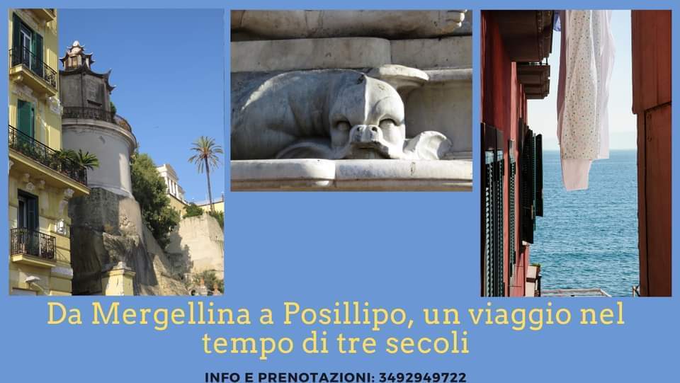 Visite Guidate, Da Mergellina a Posillipo, un viaggio nel tempo di tre secoli