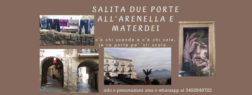 Visite Guidate: Salita Due Porte all'Arenella e Materdei