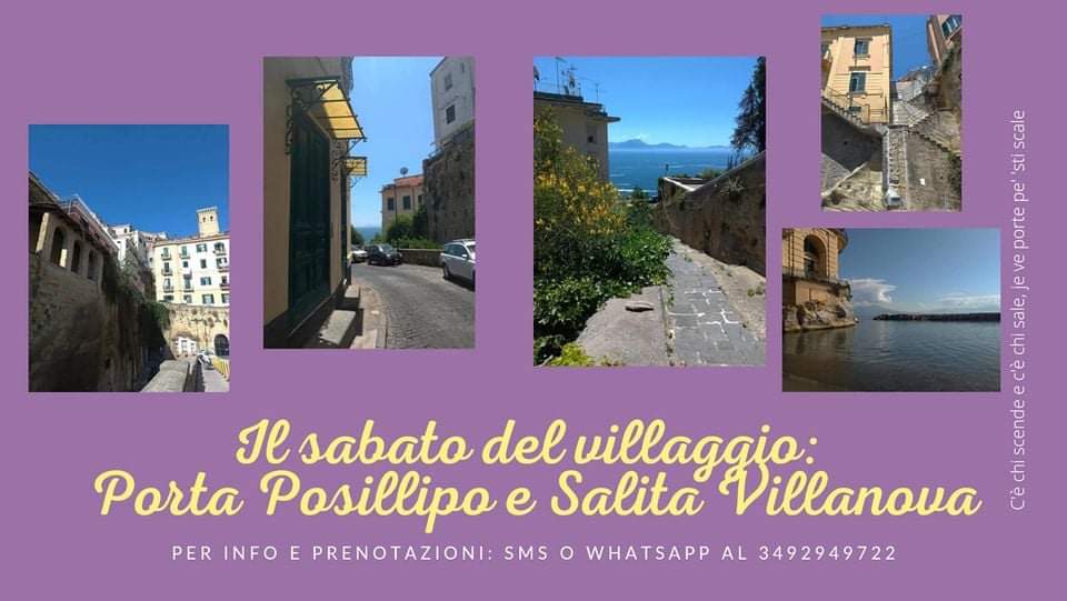 Visite Guidate, Il sabato del villaggio: Porta Posillipo e Salita Villanova