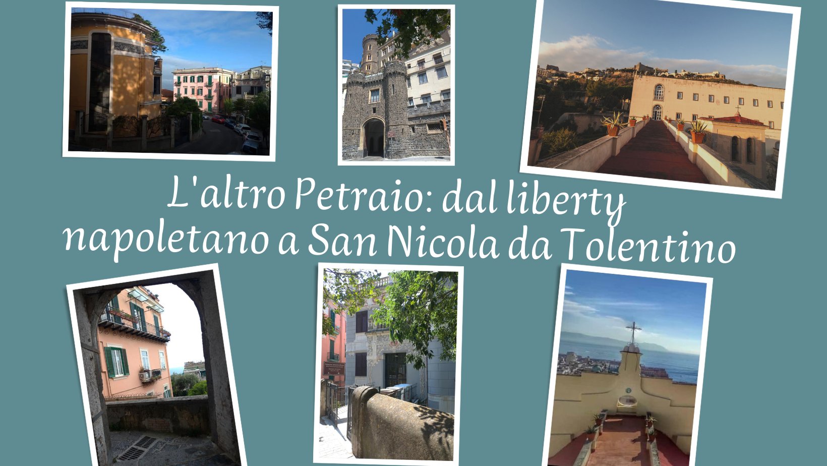 Visite Guidate / L'altro Petraio: dal liberty napoletano a San Nicola da Tolentino