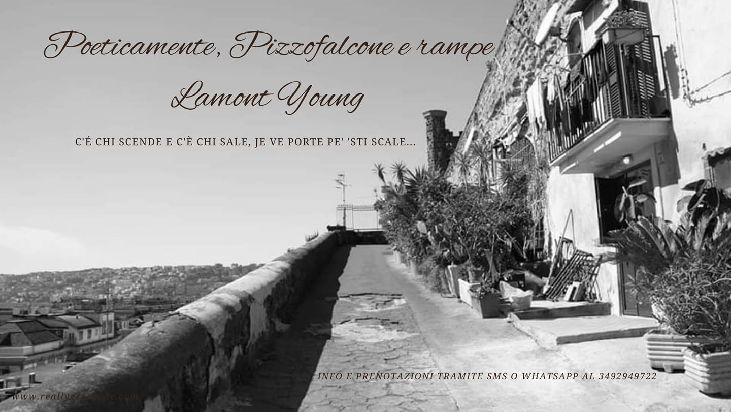 Visite Guidate, Poeticamente, Pizzofalcone e rampe Lamont Young - al tramonto