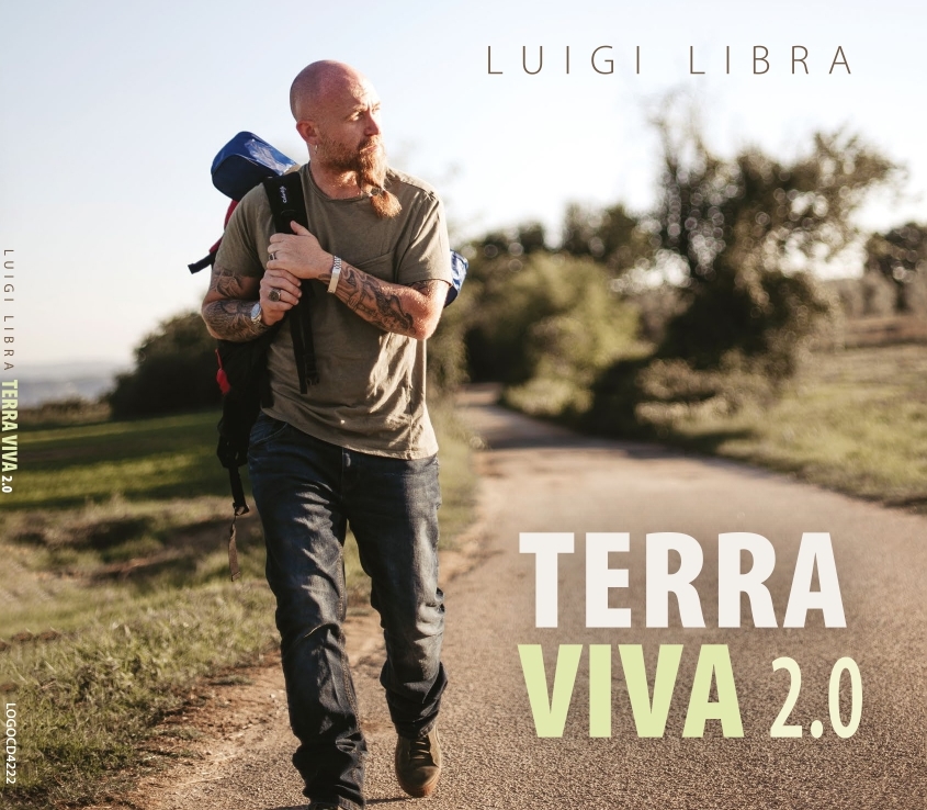 Out now il disco di Luigi Libra "Terra Viva 2.0"