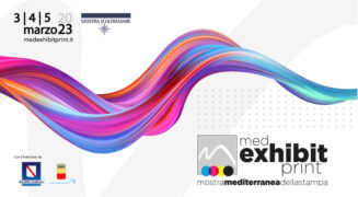 Med Exbibit Print, dal 3 al 5 marzo 2023 a Napoli la Mostra Mediterranea della Stampa